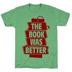 The Book Was Better Unisex Triblend Tee