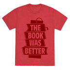 The Book Was Better Unisex Triblend Tee