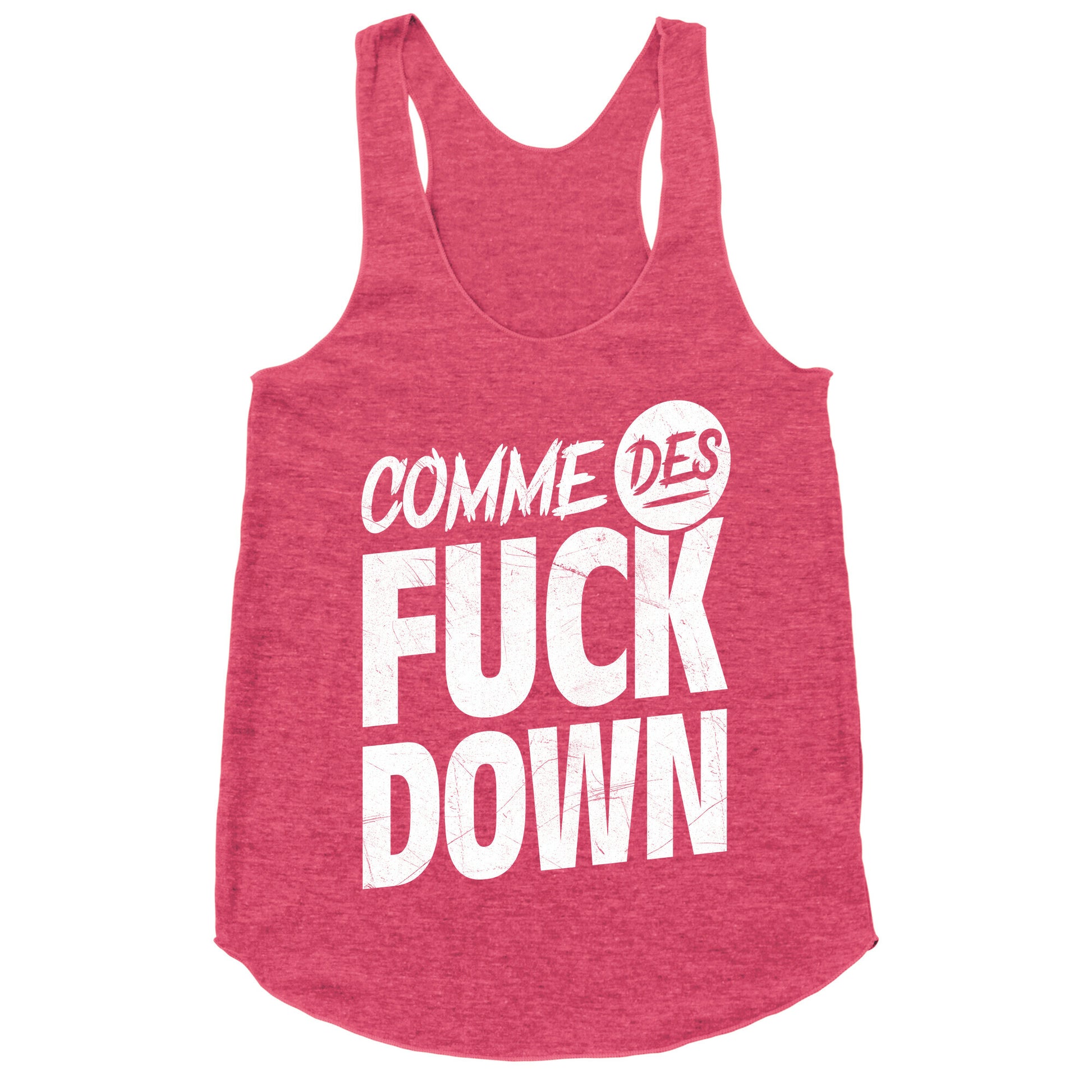 Comme Des Fuck Down Racerback Tank
