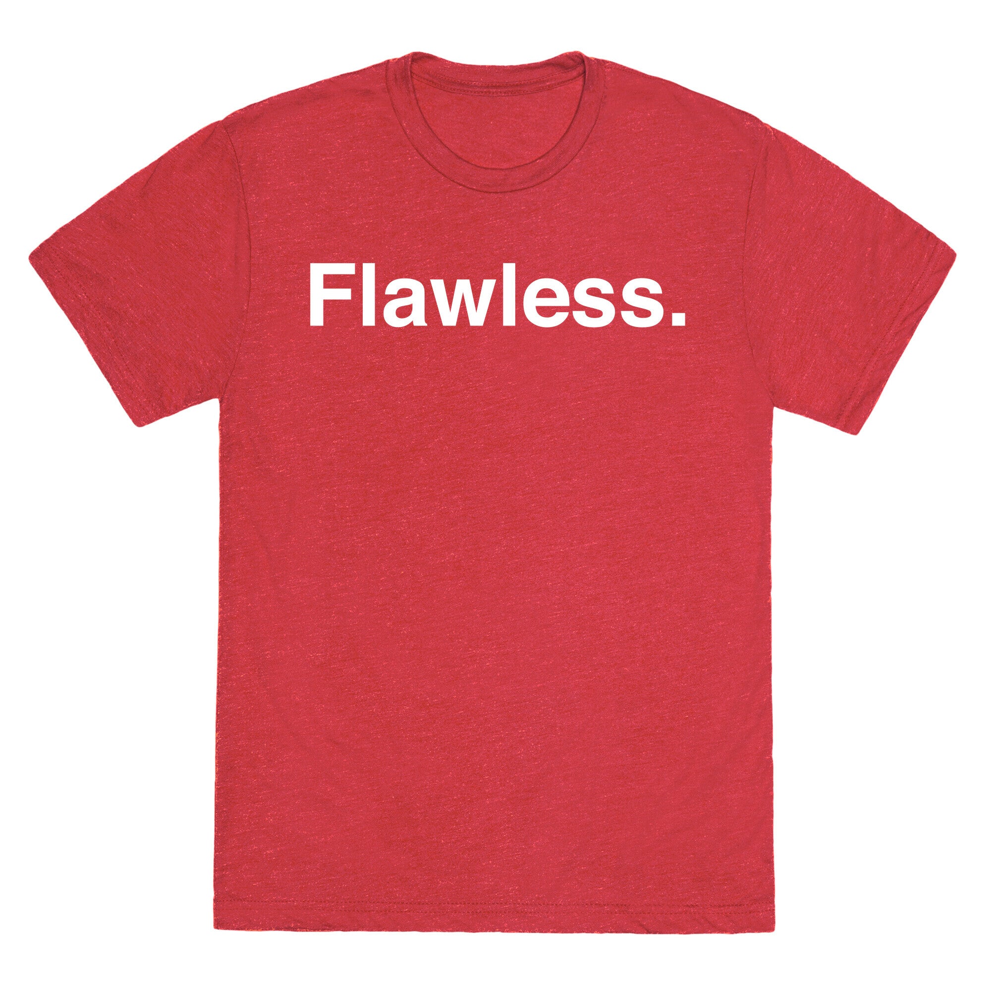 Flawless Unisex Triblend Tee