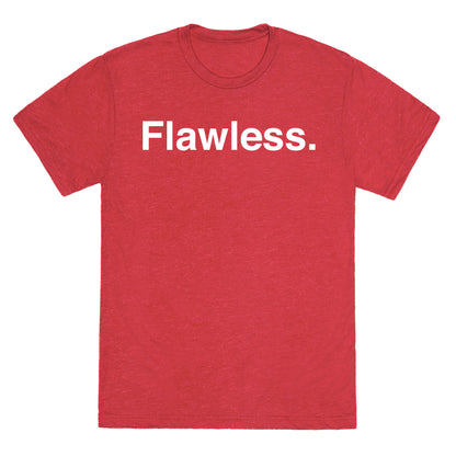 Flawless Unisex Triblend Tee