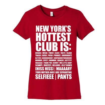 New York's Hottest Club Is Women's Cotton Tee