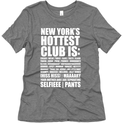 New York's Hottest Club Is Women's Triblend Tee