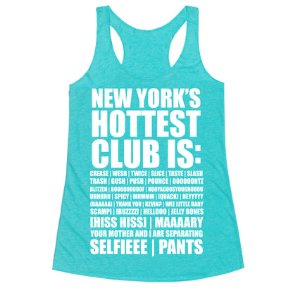 New York's Hottest Club Is Racerback Tank