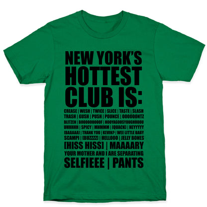 New York's Hottest Club Is (tank) T-Shirt