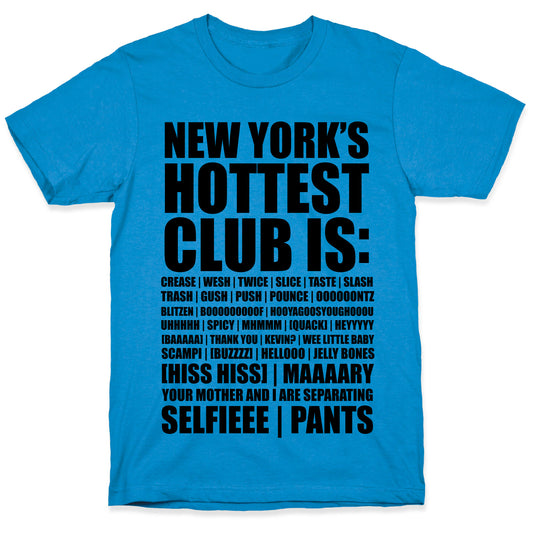New York's Hottest Club Is (tank) T-Shirt