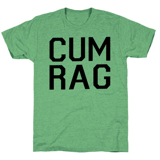 Cum Rag Unisex Triblend Tee