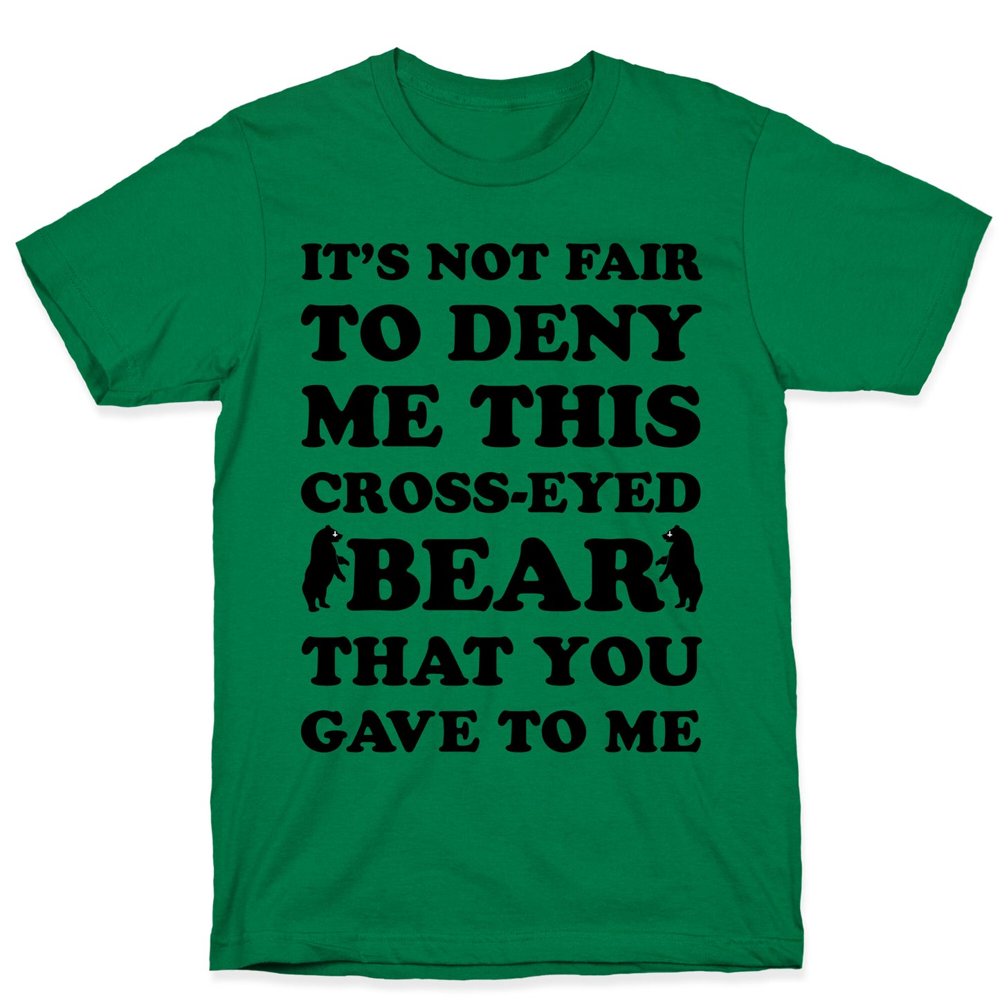 Cross-Eyed Bear T-Shirt