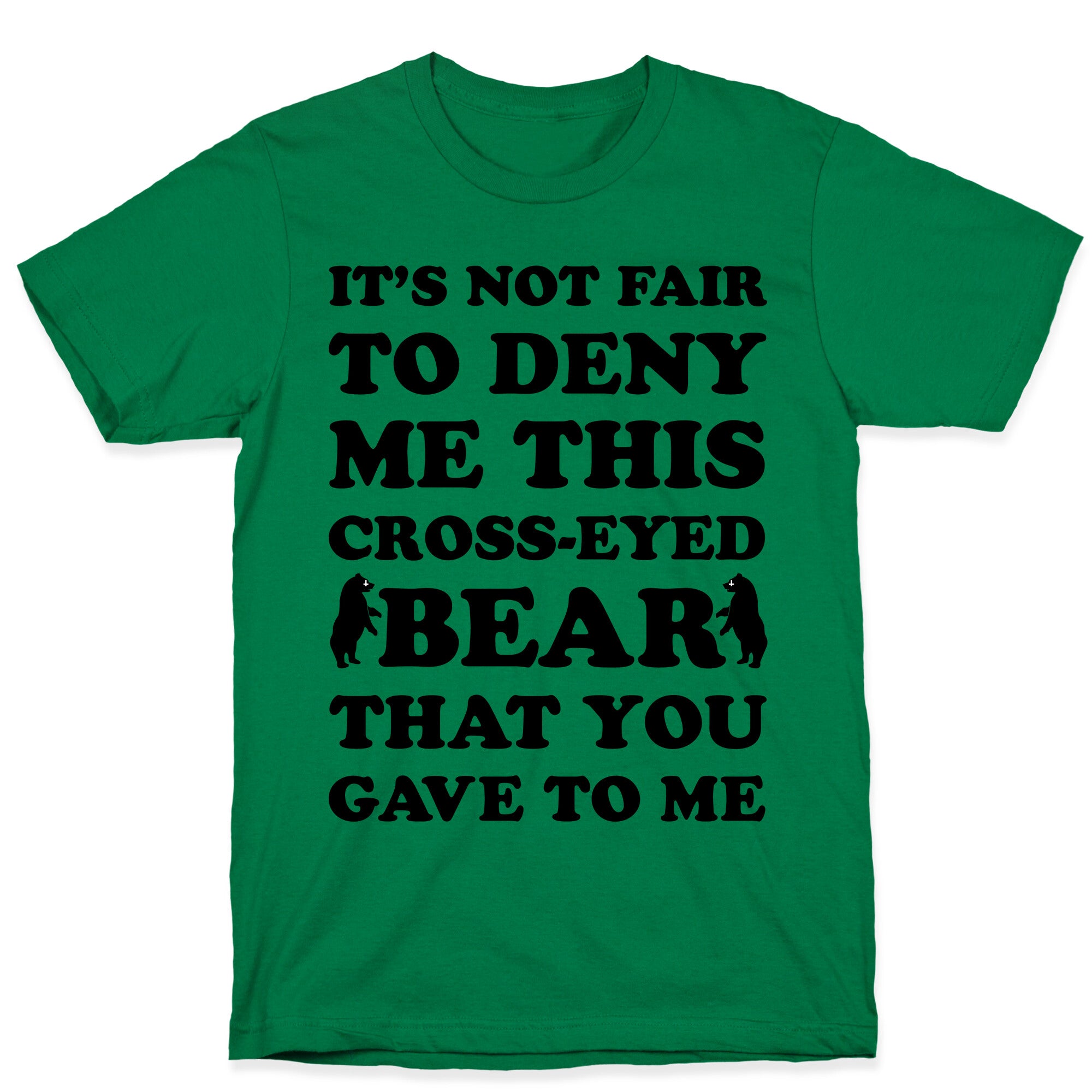 Cross-Eyed Bear T-Shirt