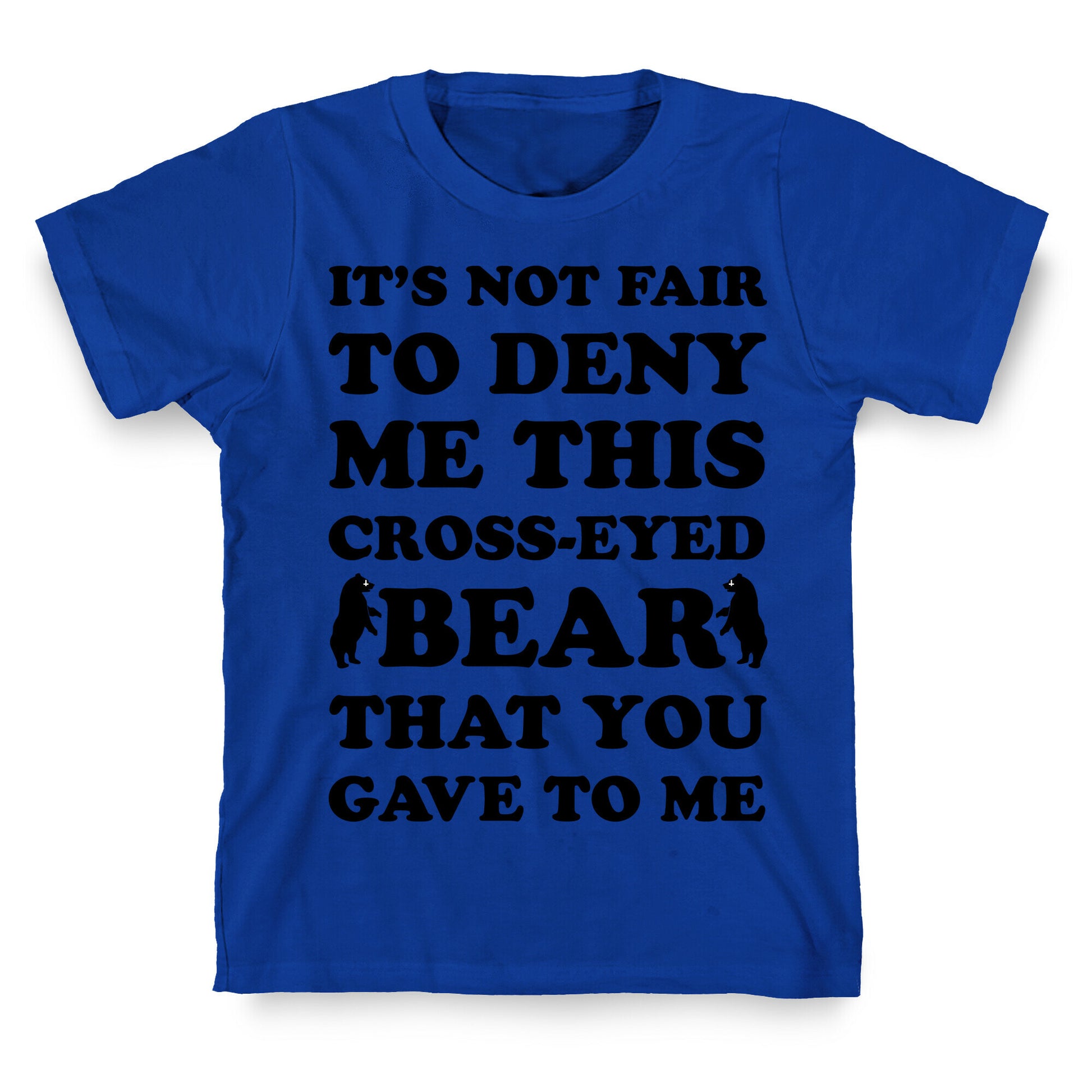Cross-Eyed Bear T-Shirt