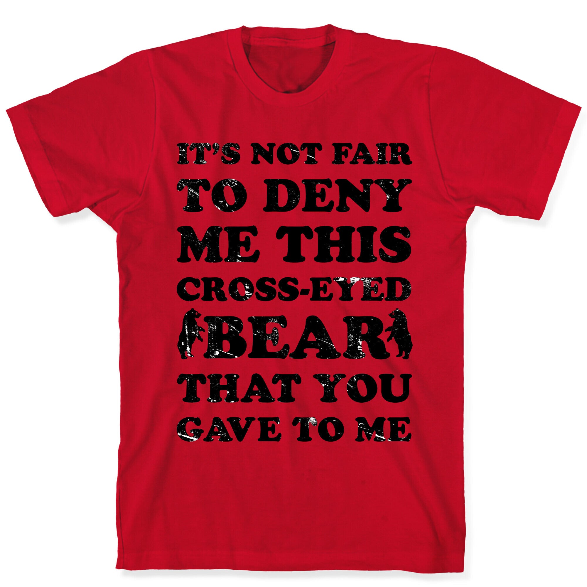Cross-Eyed Bear T-Shirt