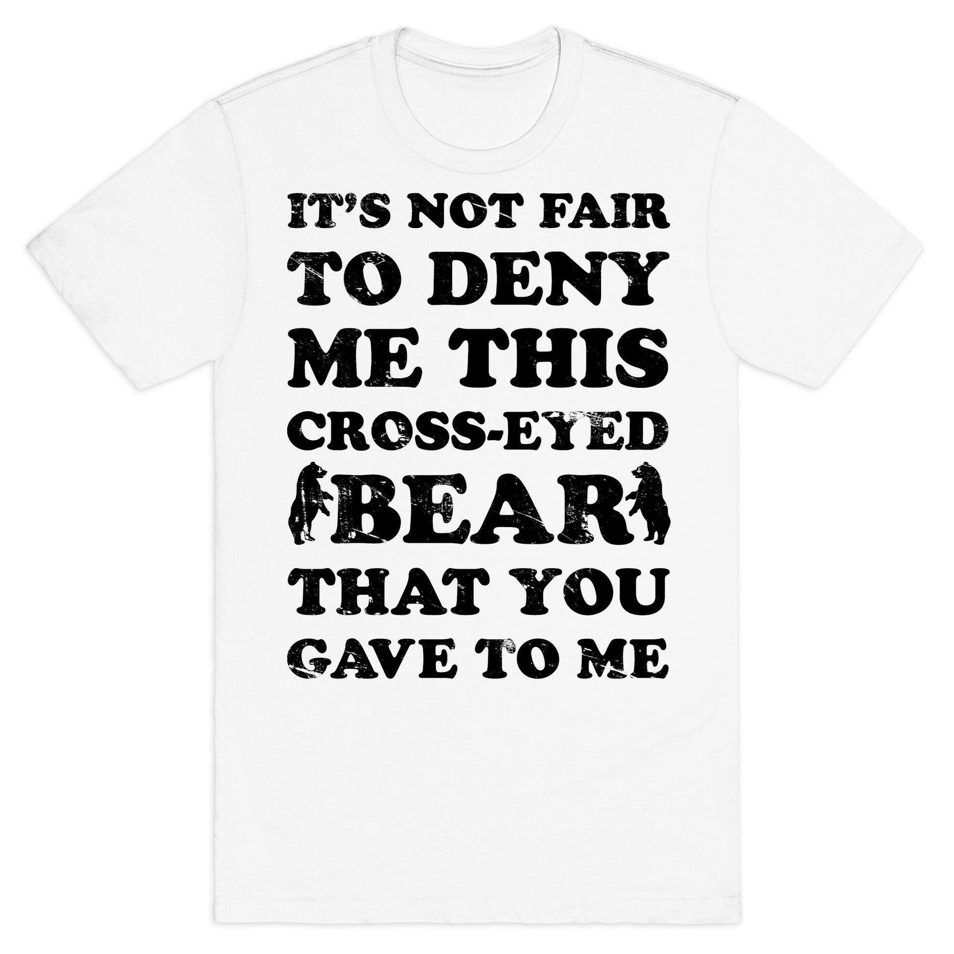 Cross-Eyed Bear T-Shirt