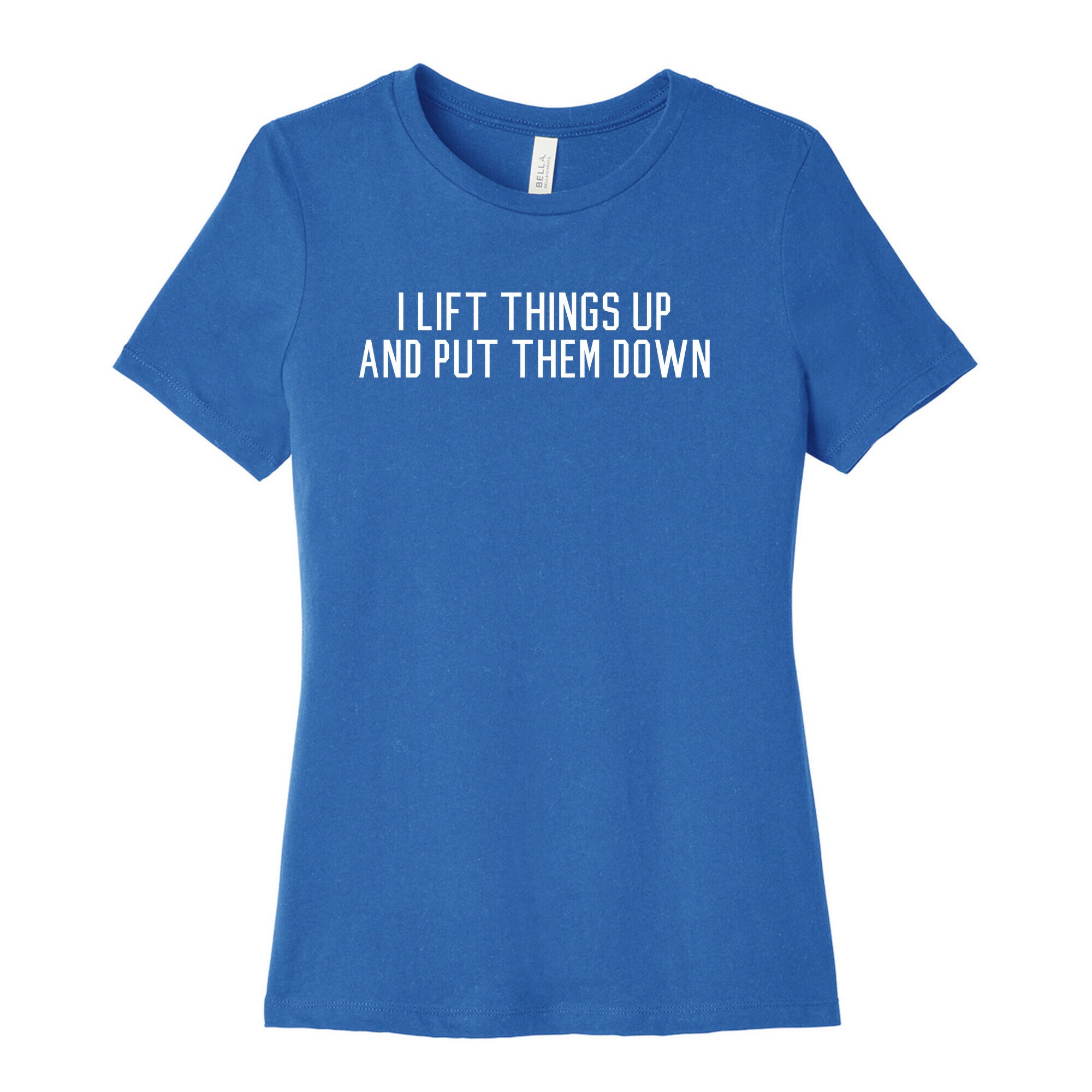 I Lift Things Up and Put Them Down Women's Cotton Tee