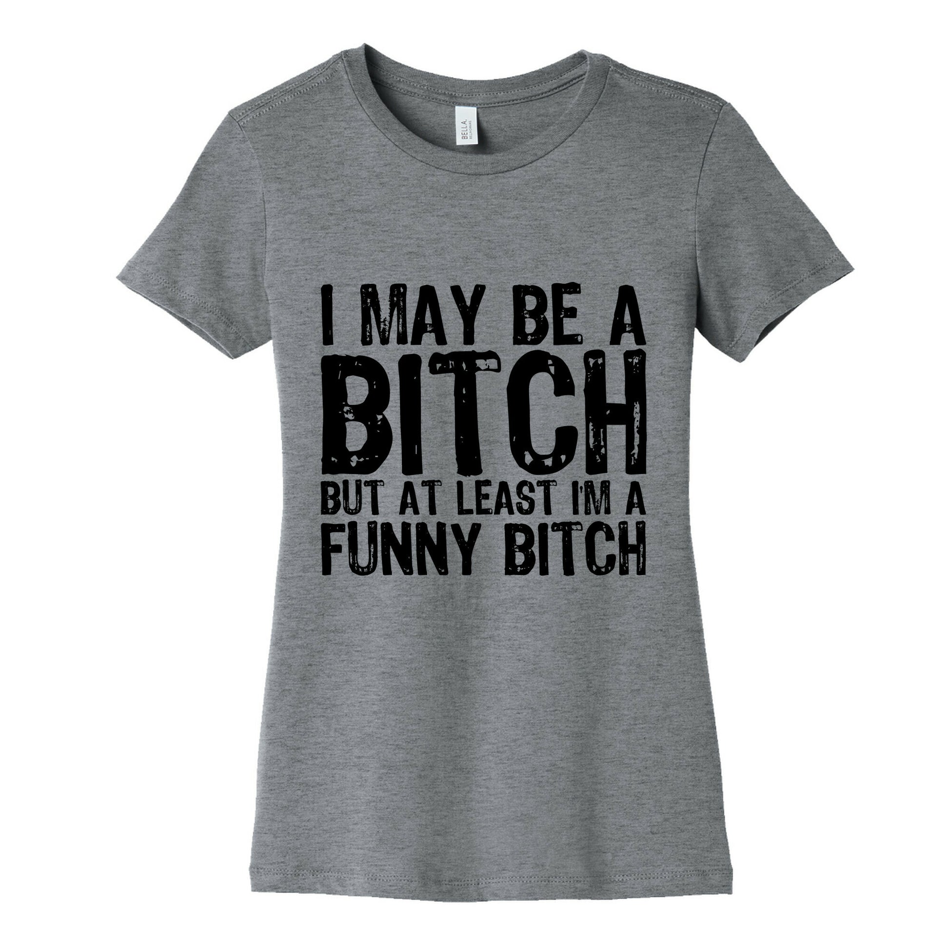 Bitch Women's Cotton Tee