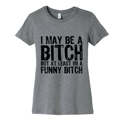 Bitch Women's Cotton Tee