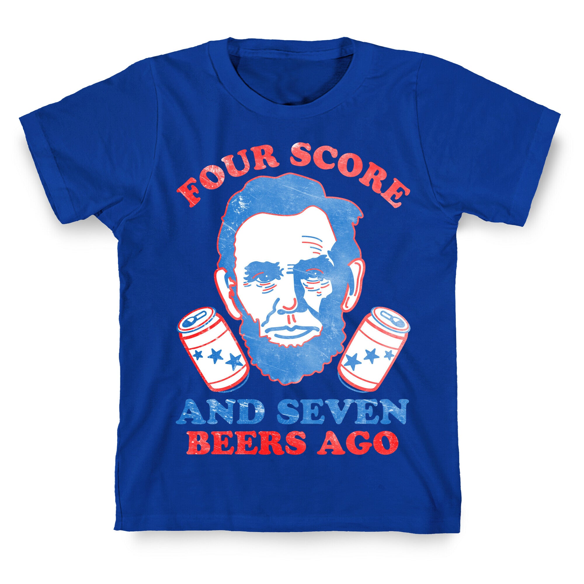 Four Score and Seven Beers Ago T-Shirt
