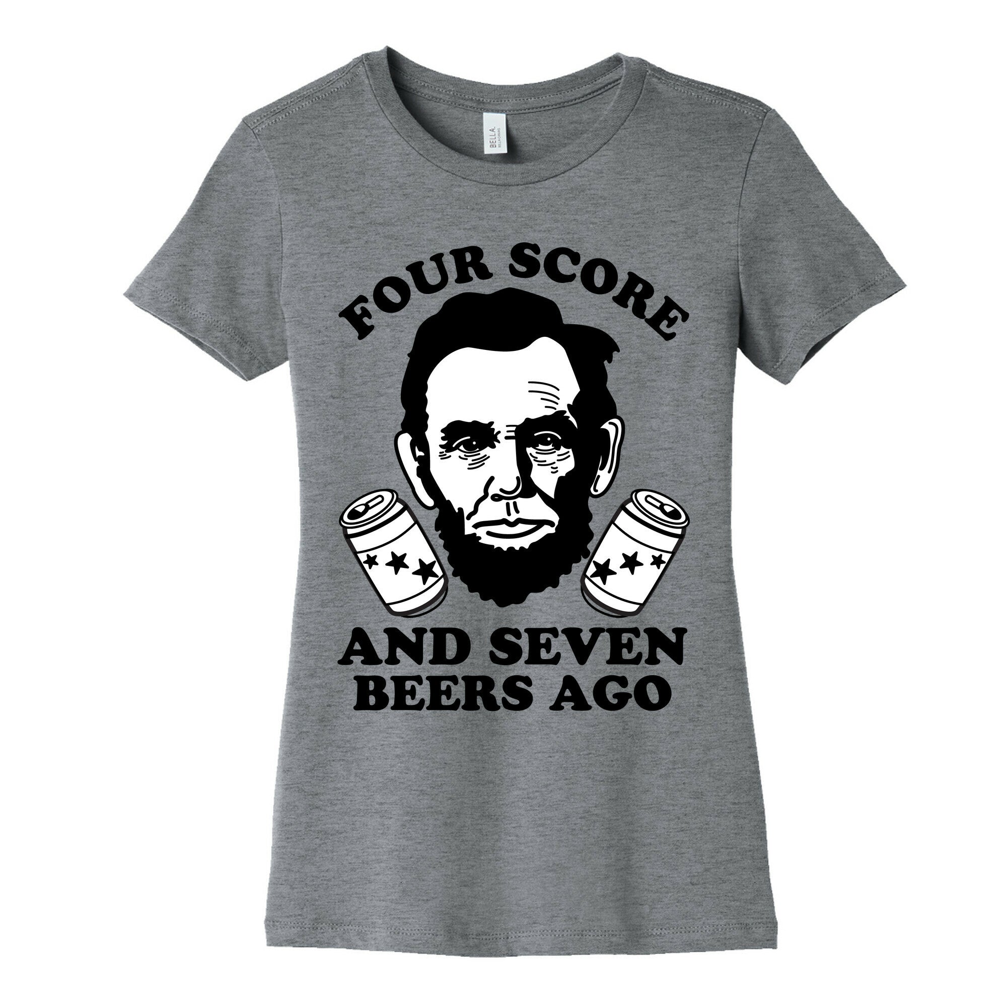 Four Score and Seven Beers Ago Women's Cotton Tee