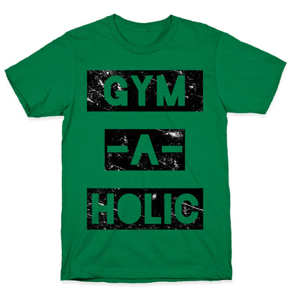 Gymaholic T-Shirt
