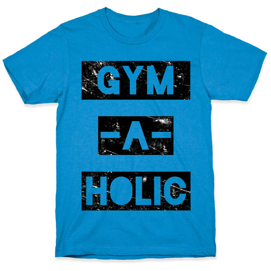 Gymaholic T-Shirt