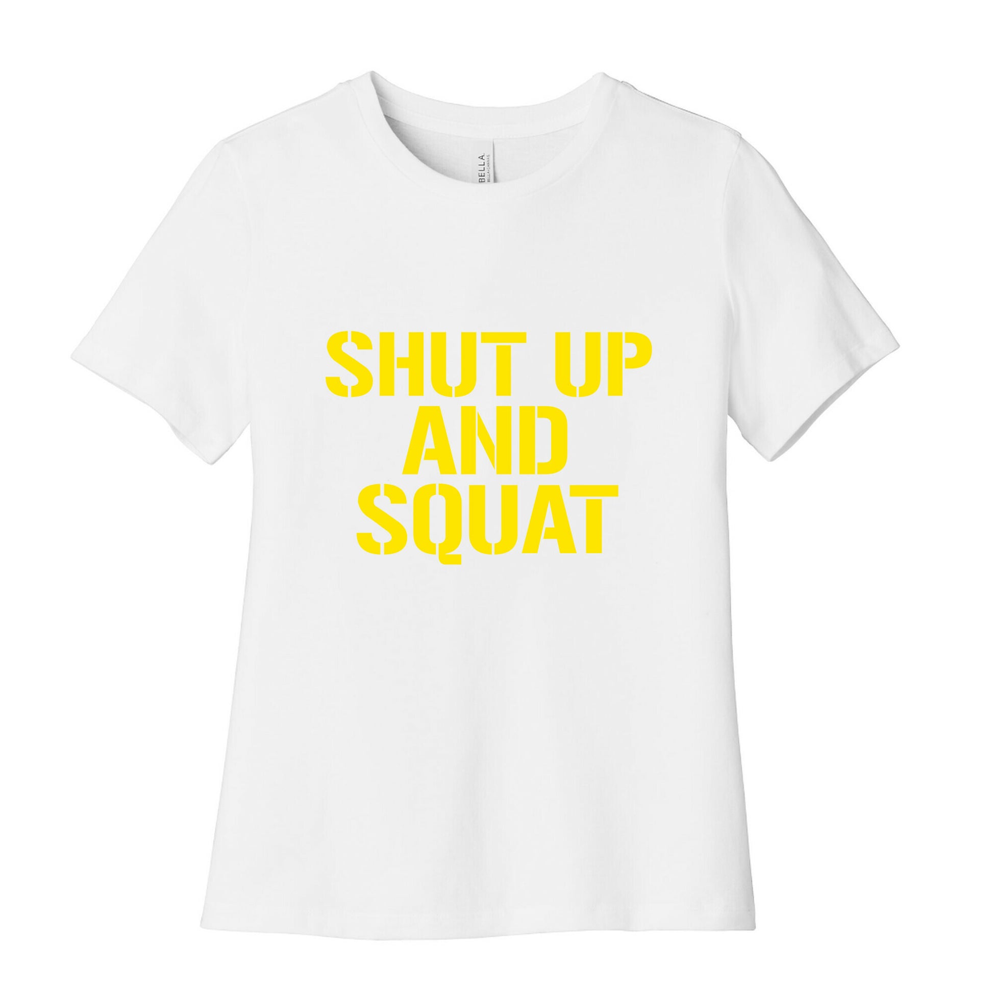 Shut Up And Squat Women's Cotton Tee