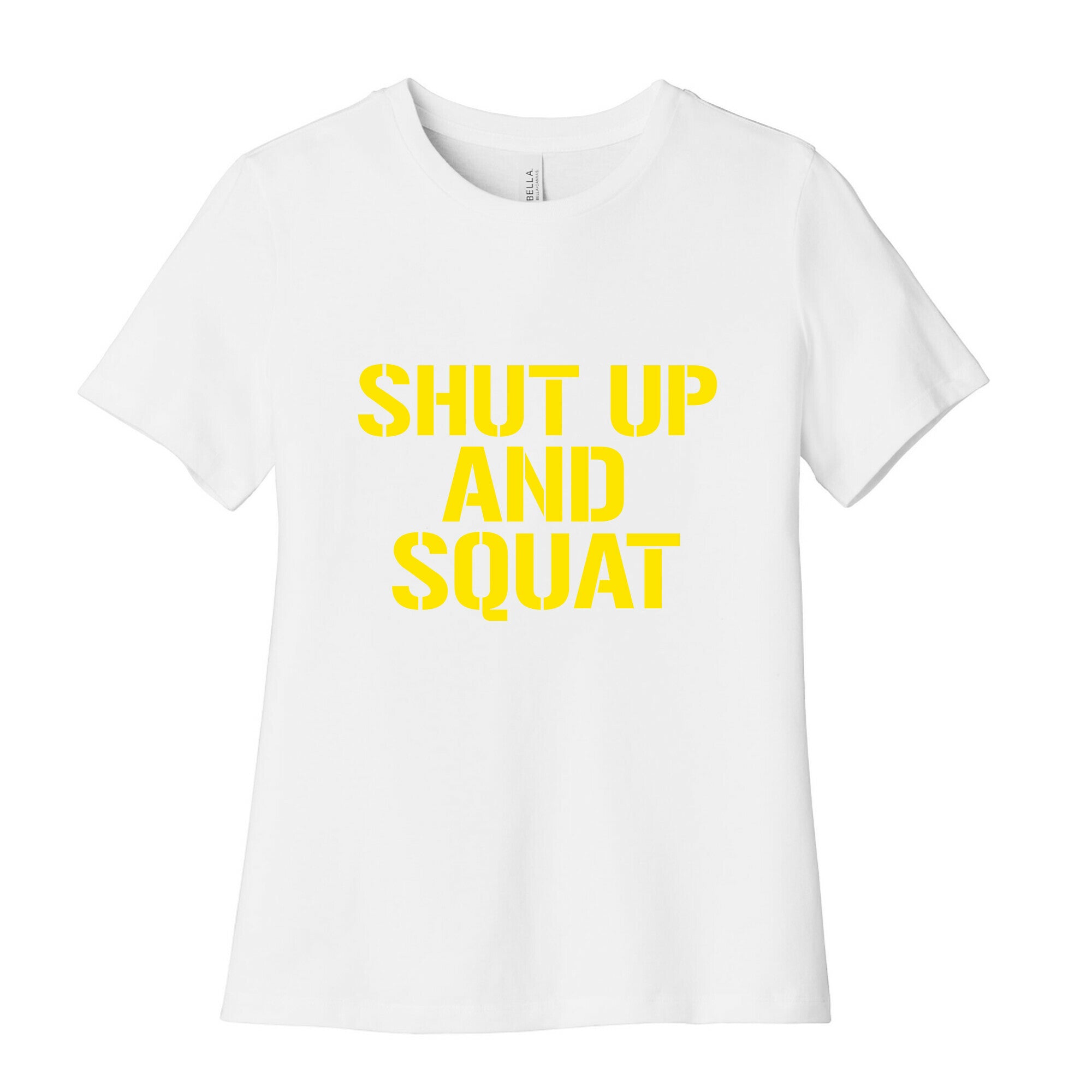 Shut Up And Squat Women's Cotton Tee