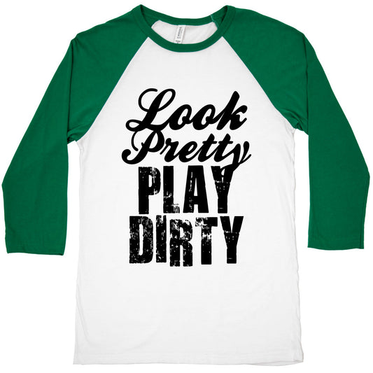 Look Pretty Play Dirty (Neon Tank) Baseball Tee