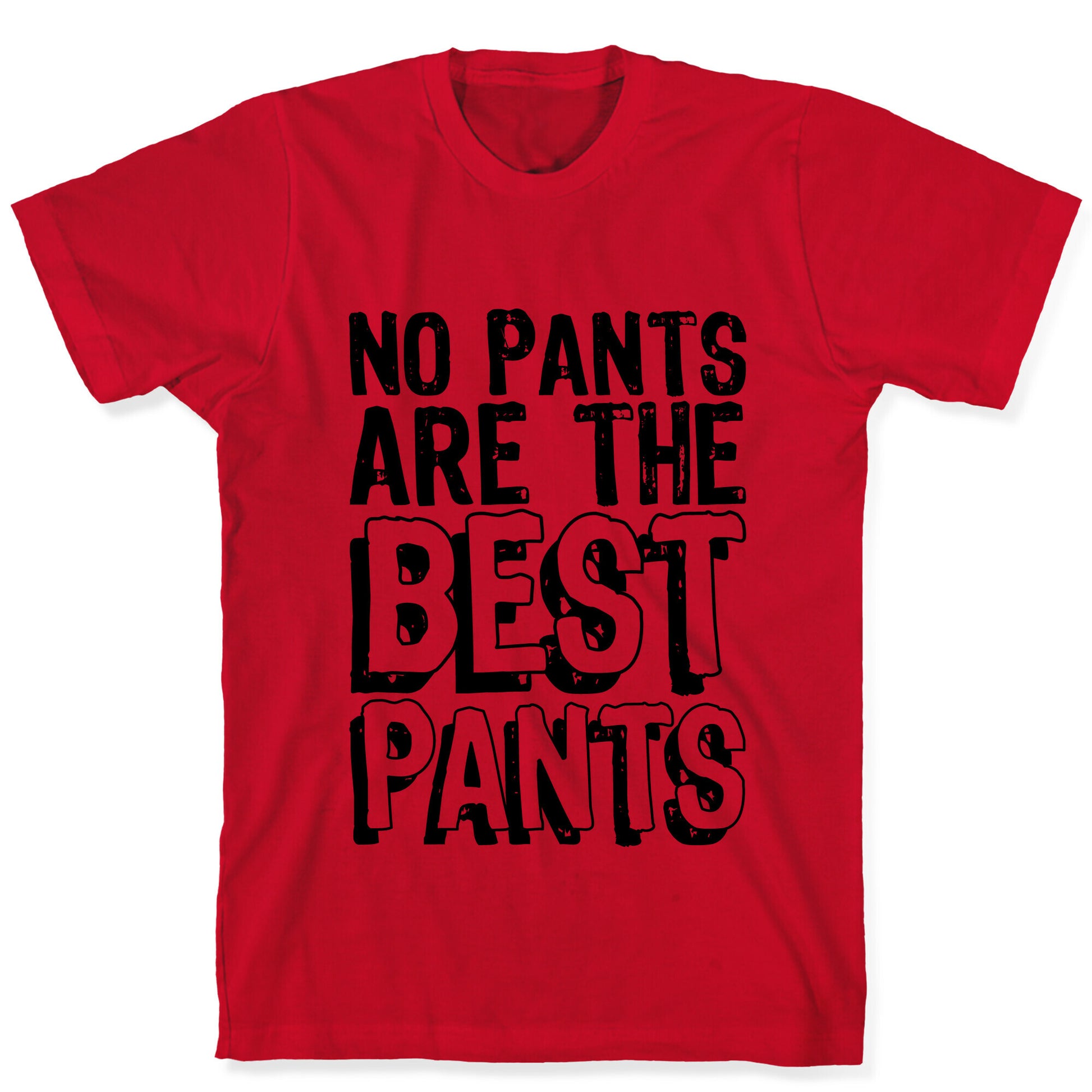 Best Pants T-Shirt