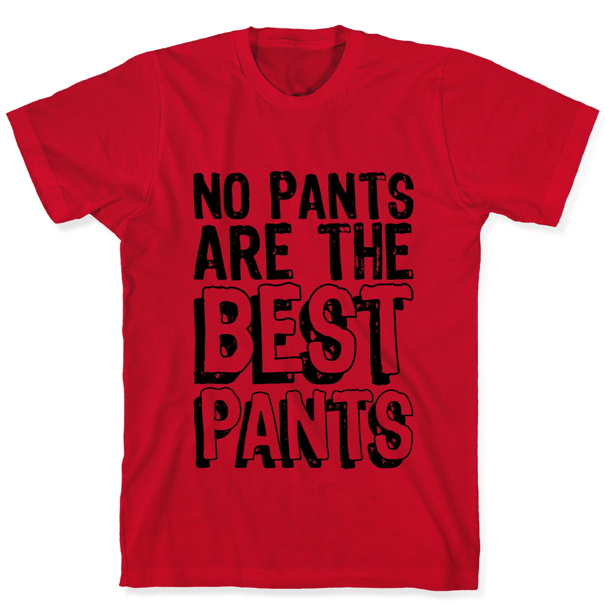 Best Pants T-Shirt