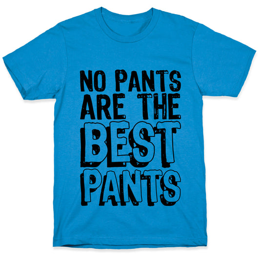 Best Pants T-Shirt