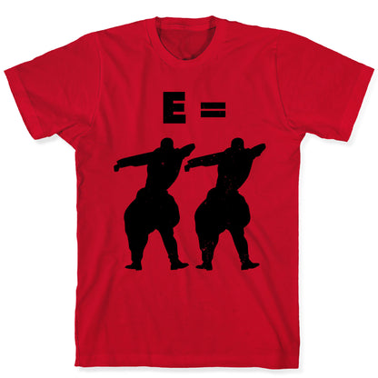 E = MC Hammer 2 (Original) T-Shirt
