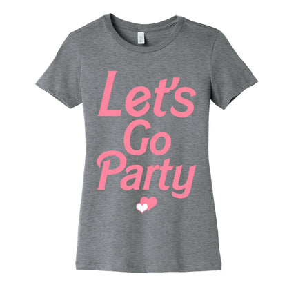 Let's Go Party Women's Cotton Tee