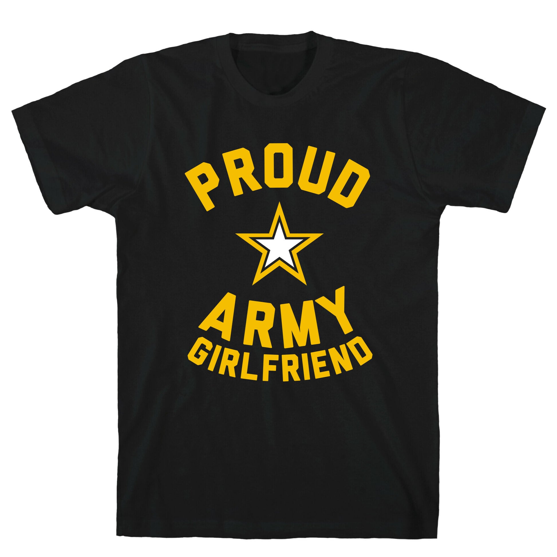Proud Army Girlfriend T-Shirt