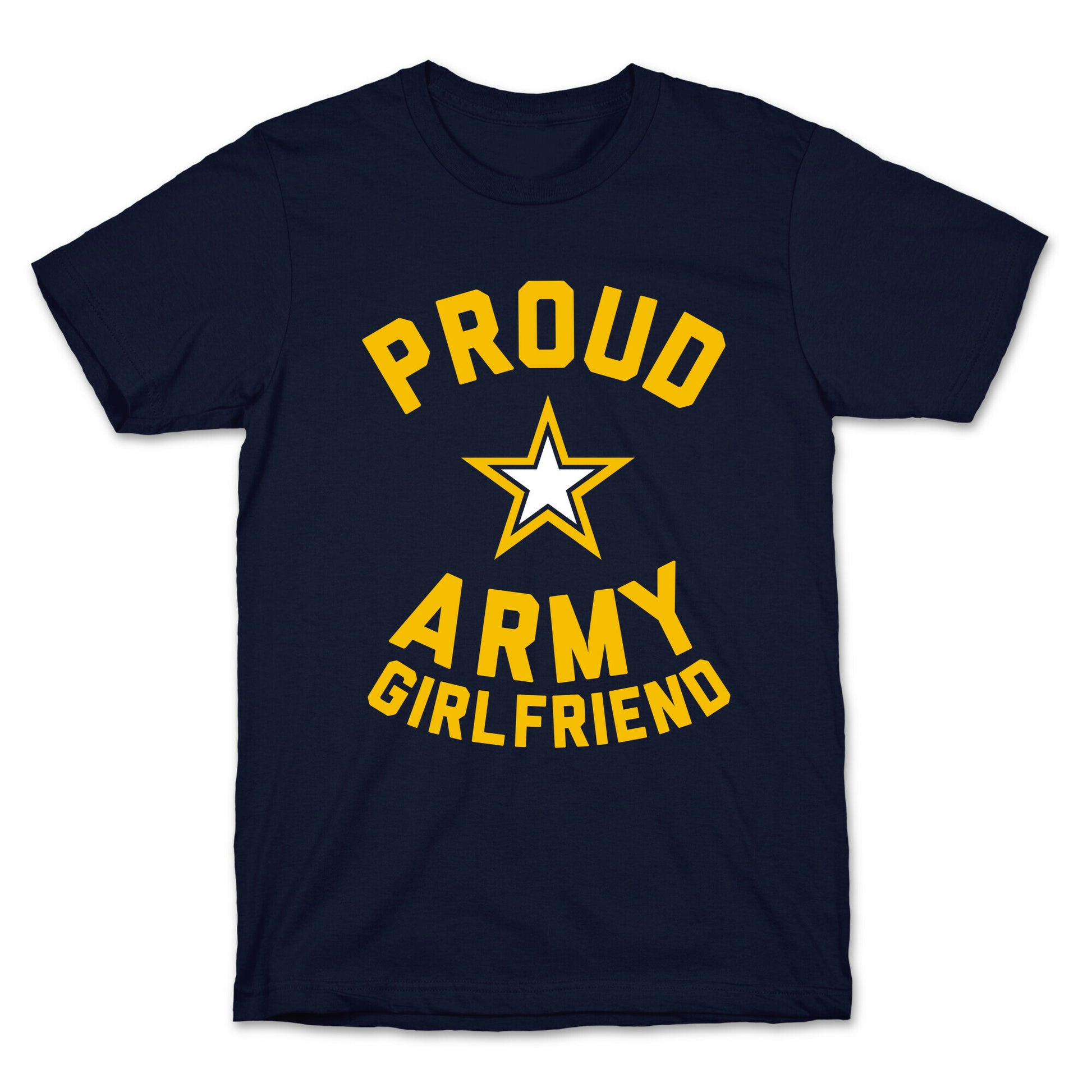 Proud Army Girlfriend T-Shirt