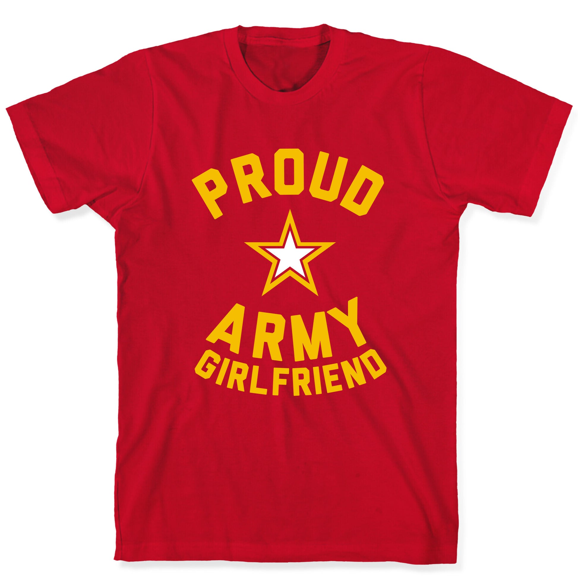 Proud Army Girlfriend T-Shirt