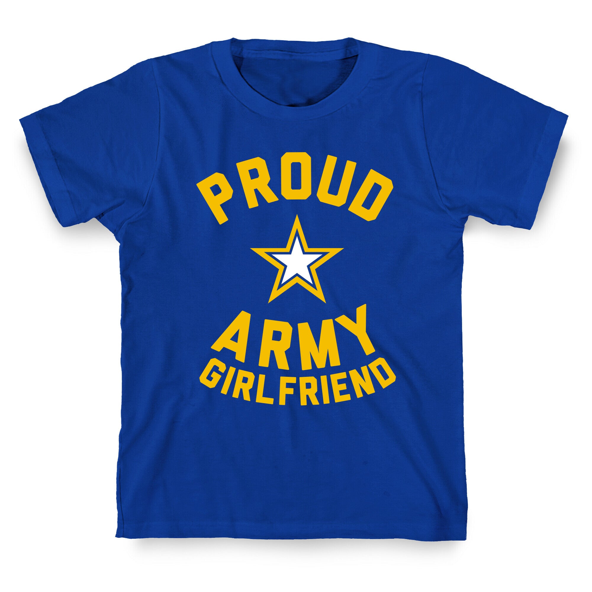 Proud Army Girlfriend T-Shirt