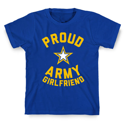 Proud Army Girlfriend T-Shirt
