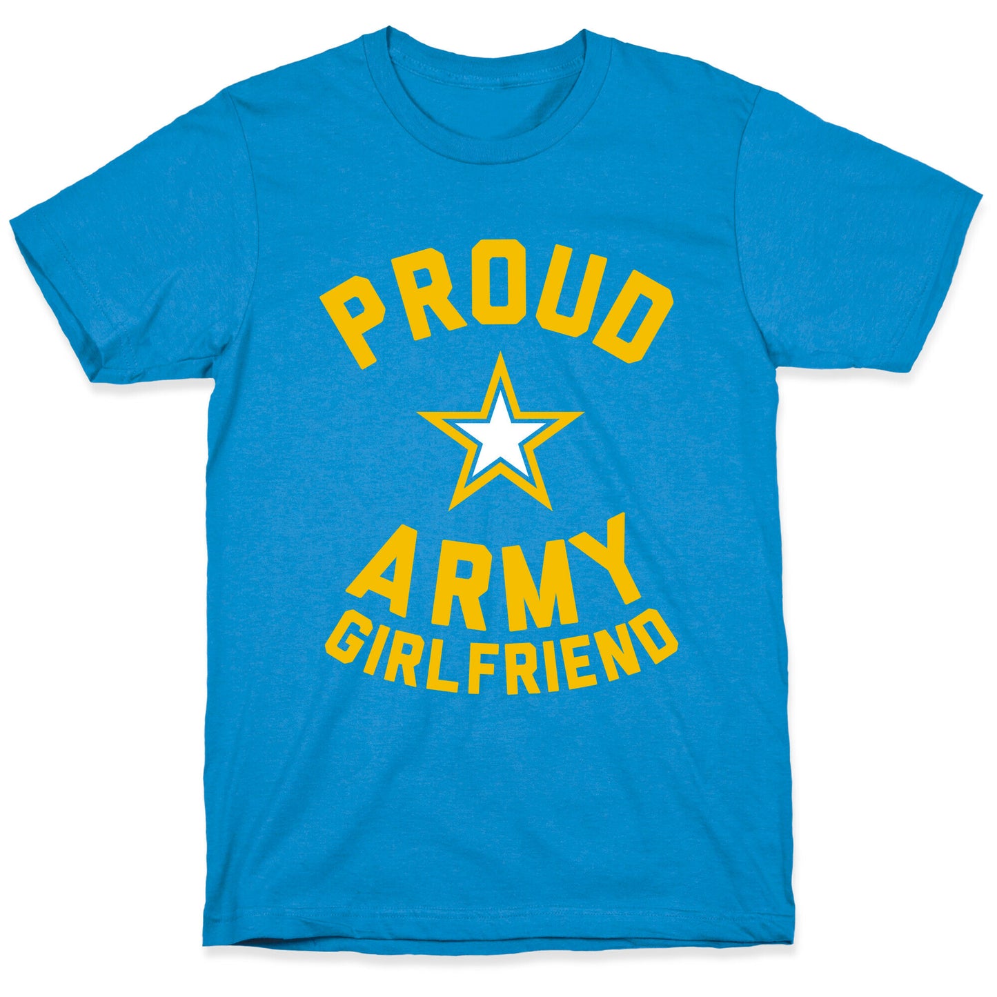 Proud Army Girlfriend T-Shirt