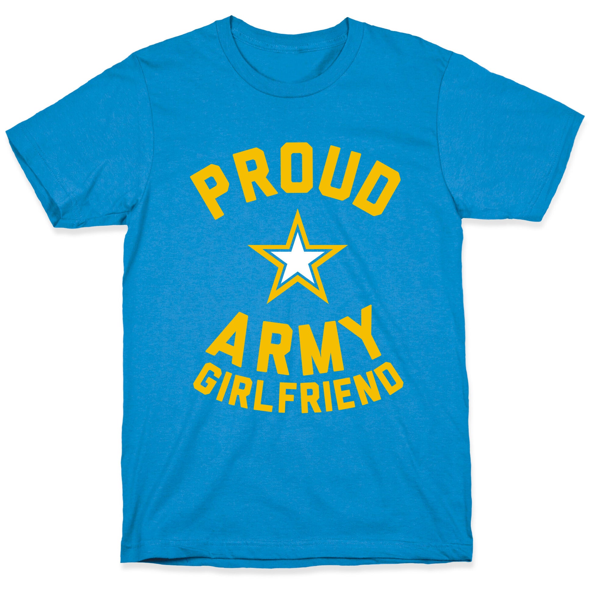 Proud Army Girlfriend T-Shirt
