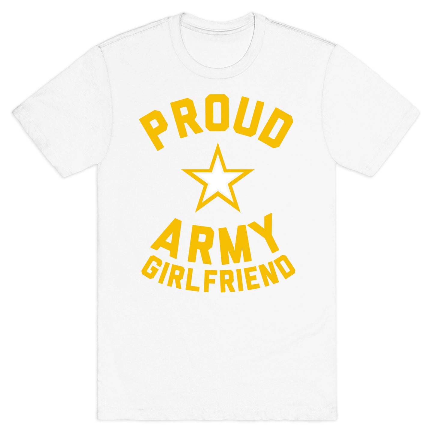 Proud Army Girlfriend T-Shirt