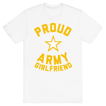 Proud Army Girlfriend T-Shirt