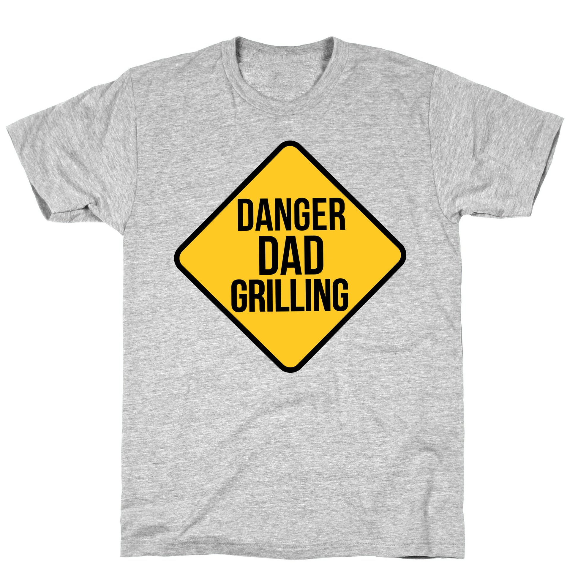 Danger: Dad Grilling T-Shirt