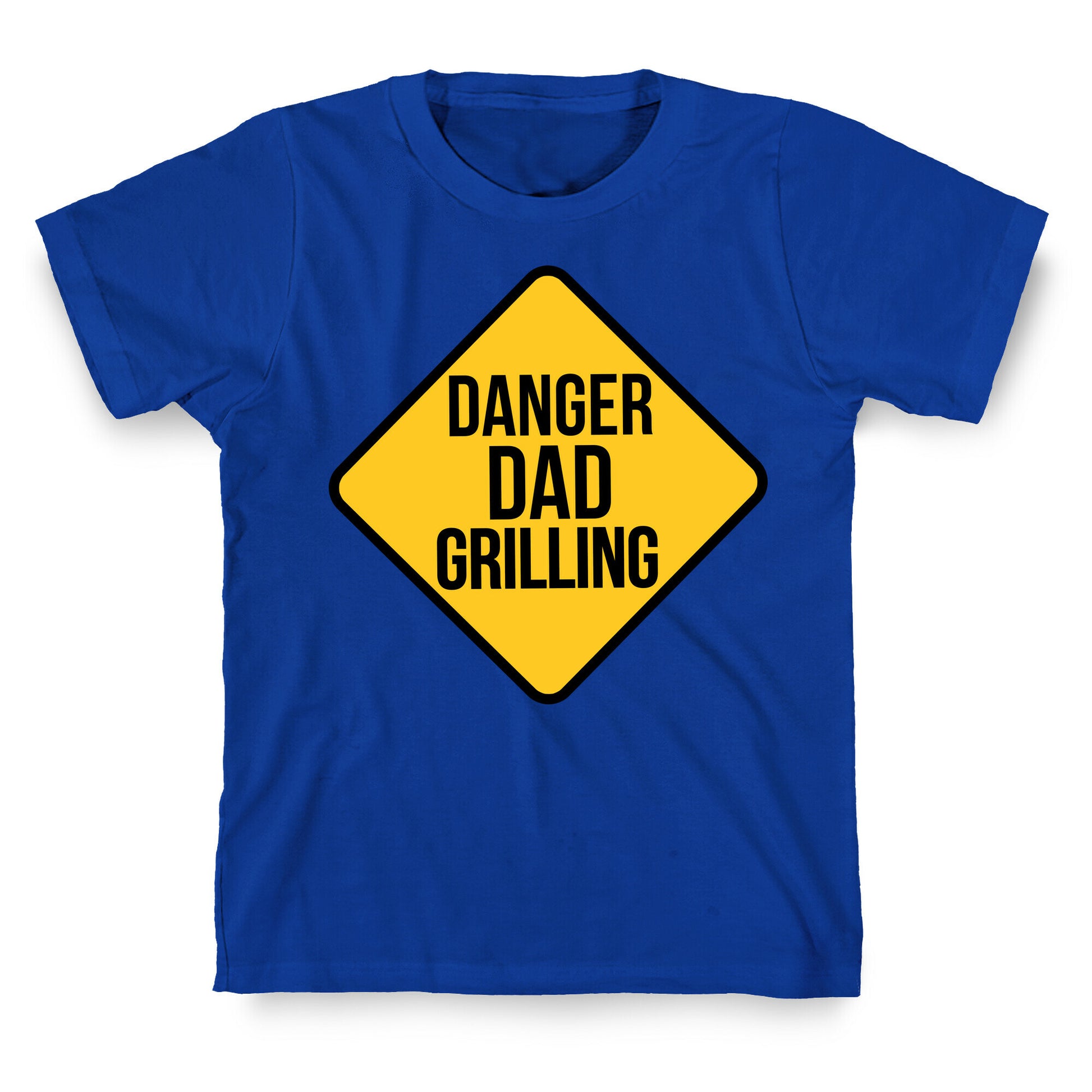 Danger: Dad Grilling T-Shirt