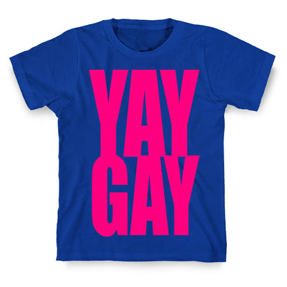 Yay Gay T-Shirt