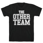 The Other Team T-Shirt