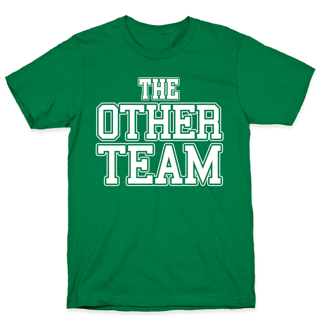 The Other Team T-Shirt