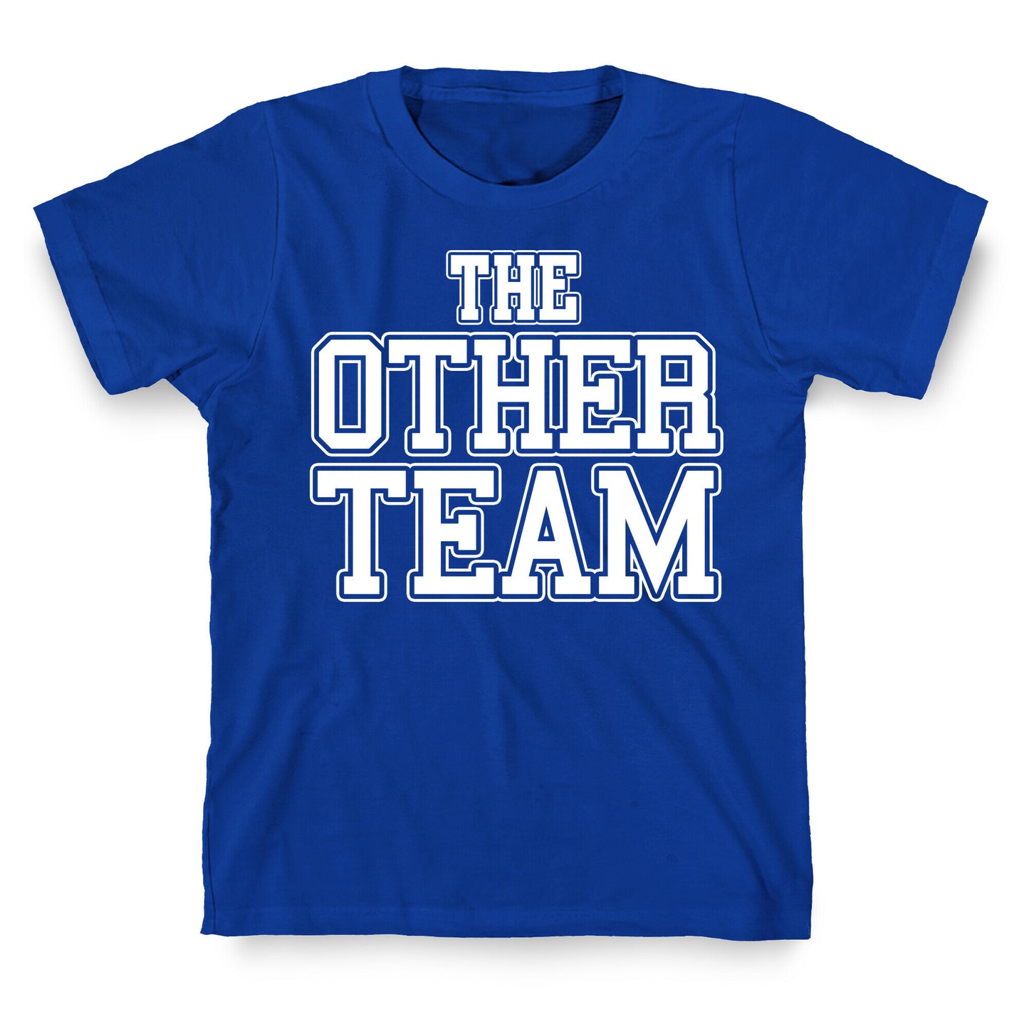 The Other Team T-Shirt