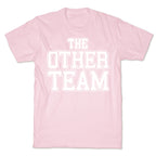 The Other Team T-Shirt