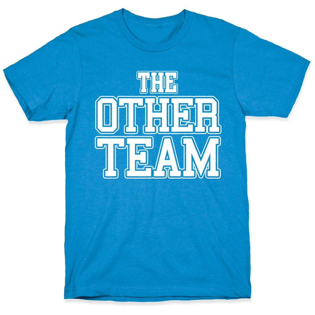 The Other Team T-Shirt
