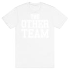 The Other Team T-Shirt