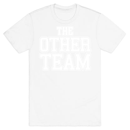 The Other Team T-Shirt